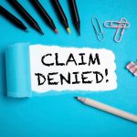 Top Reasons Your LTD Claim was denied